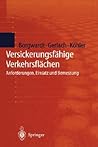Versickerungsfähige Verkehrsflächen: Anforderungen, Einsatz und Bemessung (German Edition) Versickerungsfähige Verkehrsflächen: Anforderungen, Einsatz und Bemessung (German Edition)