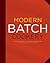 Modern Batch Cookery by The Culinary Institute of A...