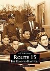 Route 15: The Road to Hartford (Images of America: Connecticut)