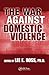 The War Against Domestic Violence