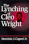 The Lynching of Cleo Wright The Lynching of Cleo Wright