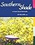 Southern Shade: A Plant Selection Guide