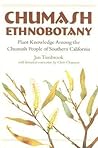 Chumash Ethnobotany by Jan Timbrook