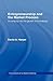Entrepreneurship and the Market Process: An Enquiry into the Growth of Knowledge (Routledge Foundations of the Market Economy)