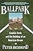 Ballpark: Camden Yards and the Building of an American Dream