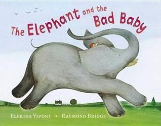 The Elephant and the Bad Baby (Paperback)