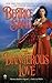 A Dangerous Love by Bertrice Small