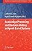 Knowledge Processing and Decision Making in Agent-Based Systems (Studies in Computational Intelligence, 170)