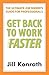 Get Back to Work Faster by Jill Konrath