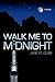 Walk Me to Midnight by Jane St. Clair
