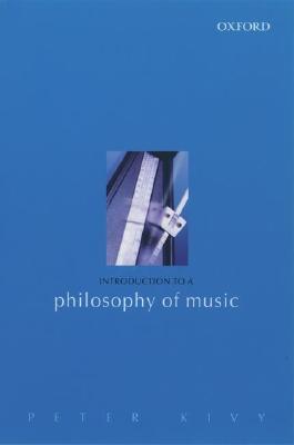 KIVY:INTRODUCTION TO A PHILOSOPHY OF MUSIC PAPER (Paperback)