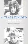 A Class Divided: Then and Now