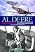 Al Deere: Wartime Fighter Pilot, Peacetime Commander
