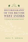 Study on the Historiography of the British West Indies to the End of the Nineteenth Century