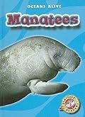 Manatees: Oceans Alive