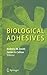 Biological Adhesives