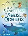First Encyclopedia of Seas & Oceans by Ben Denne