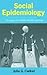 Social Epidemiology: Strategies for Public Health Activism