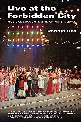 Live at the Forbidden City: Muscial Encounters in China and Taiwan (Paperback)
