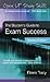The Student's Guide to Exam Success by Eileen Tracy