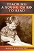 Teaching a Young Child to Read