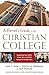 A Parent's Guide to the Christian College by Todd C. Ream