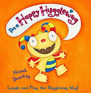I'm a Happy Hugglewug
