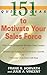151 Quick Ideas to Motivate Your Sales Force