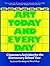 Art Today and Everyday: Classroom Activities for the Elementary School Year