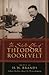 The Selected Letters of Theodore Roosevelt