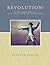 Revolution!: An Uncommon Chronicle of the American War for Independence