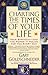 Charting the Times of Your Life: Your Birthday - And the Power It Holds for You Every Day