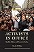 Activists in Office: Kurdish Politics and Protest in Turkey (Studies in Modernity and National Identity)