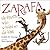 Zarafa: The Giraffe Who Wal...