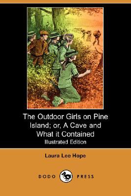 The Outdoor Girls on Pine Island; or, A Cave and What It Contained (Paperback)