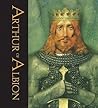 Arthur of Albion by John Matthews