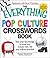 The Everything Pop Culture Crosswords Book: Test your knowledge of trivia and trends with 150 pop culture puzzles!