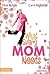 What Every Mom Needs by Elisa Morgan