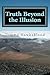 Truth Beyond the Illusion: Prayer Good or Bad