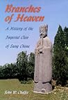 Branches of Heaven: A History of the Imperial Clan of Sung China (Harvard East Asian Monographs)