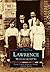 Lawrence (Images of America: Massachusetts)