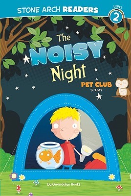 The Noisy Night (The Pet Club)