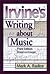 Irvine's Writing about Music