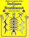Myths and Legends of the Indians of the Southwest, Book 1: Navajo, Pima, Apache