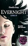 Evernight Livre IV by Claudia Gray