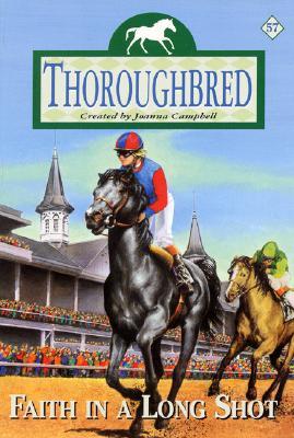 Faith in a Long Shot (Thoroughbred, #57)