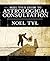 Noel Tyl's Guide to Astrological Consultation by Noel Tyl