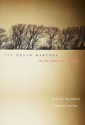 The Death Marches: The Final Phase of Nazi Genocide (Hardcover)