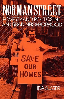 Norman Street: Poverty and Politics in an Urban Neighborhood (Paperback)