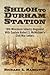 Shiloh to Durham Station: 18th Wisconsin Infantry Regiment, With Captain Robert S. McMichael's Civil War Letters